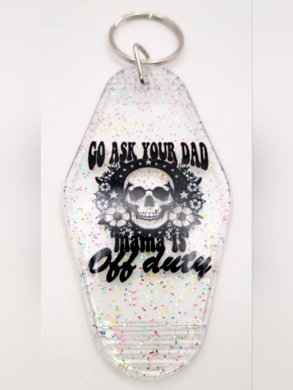 Go Ask Your Dad Mama Is Off Duty Skull Motel Keychain - Picture 2 of 3
